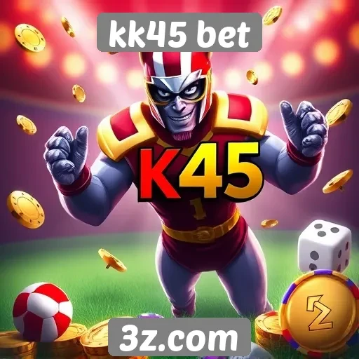 kk45 bet oferece novas opções de jogos online