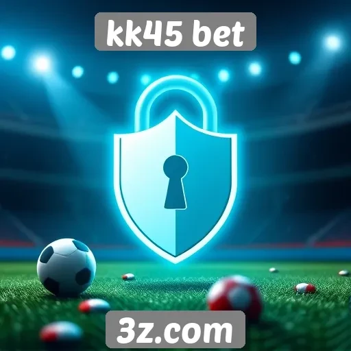 kk45 bet análise de segurança para jogadores